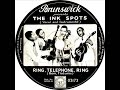 Ink Spots - Ring, Telephone, Ring