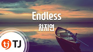 [TJ노래방] Endless - 차지연(Cha Ji Yeon) / TJ Karaoke