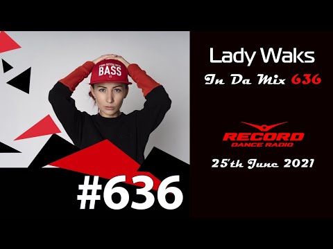 Lady Waks, Perfect Kombo - In Da Mix 636 - 25 June 2021