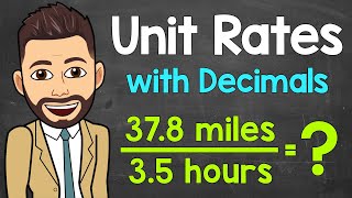Unit Rates with Decimals | Math with Mr. J