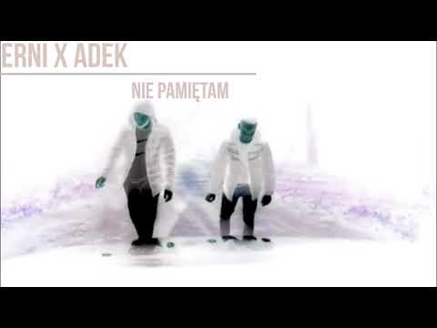 erni x adek - nie pamiętam