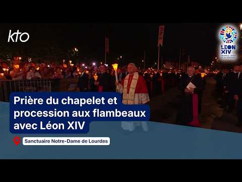 Prière du chapelet et procession aux flambeaux avec Léon XIV (Lourdes)