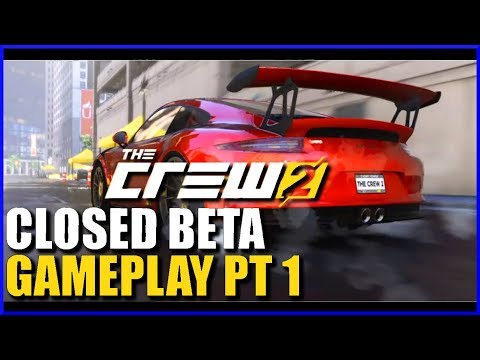THE CREW 2 Closed Beta Gameplay pt 1