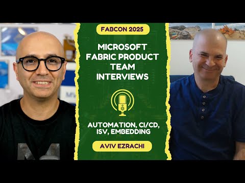 Microsoft Fabric: Insights from Aviv Ezrachi & Reza on FabCon 2025 Microsoft Fabric: Insights from Aviv Ezrachi & Reza on FabCon 2025