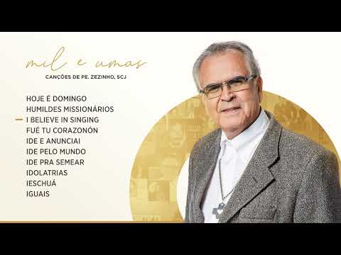 Mil e umas canções de Padre Zezinho, scj (Parte 3/5)