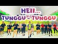 HEII TUNGGU TUNGGU DJ VIRAL TIKTOK 2026 ZUMBA FITNESS SENAM KREASI INDONESIA TERBARU
