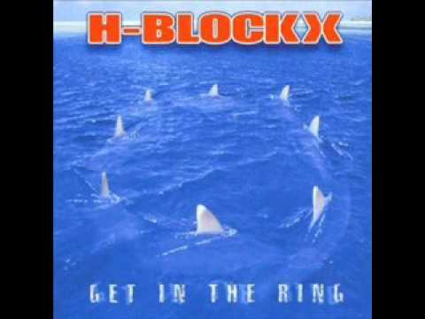 Get In The Ring - H-Blockx
