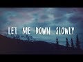 Alec Benjamin - Let Me Down Slowly (Lyrics)