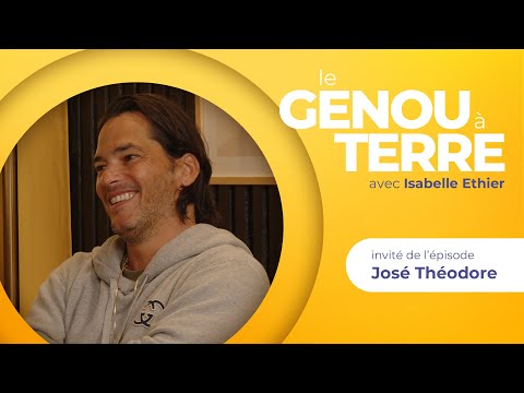 Le genou à terre - EP01 - José Théodore
