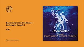 Darren Emerson & Tim Deluxe - Underwater Episode 1 (CD2) (2002)