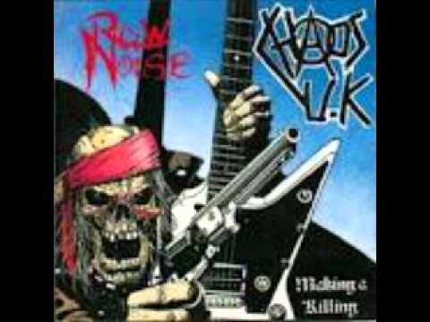 Raw Noise - Chaos U.K. -  Making A Killing (FULL SPLIT)