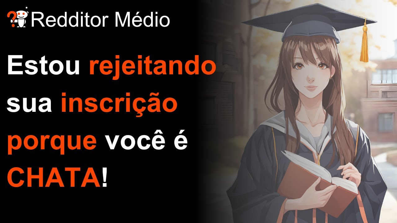 Agentes De Admissão De Faculdades Qual É O Pior Motivo Para Não Aceitar Um Aluno? - Com Comentário