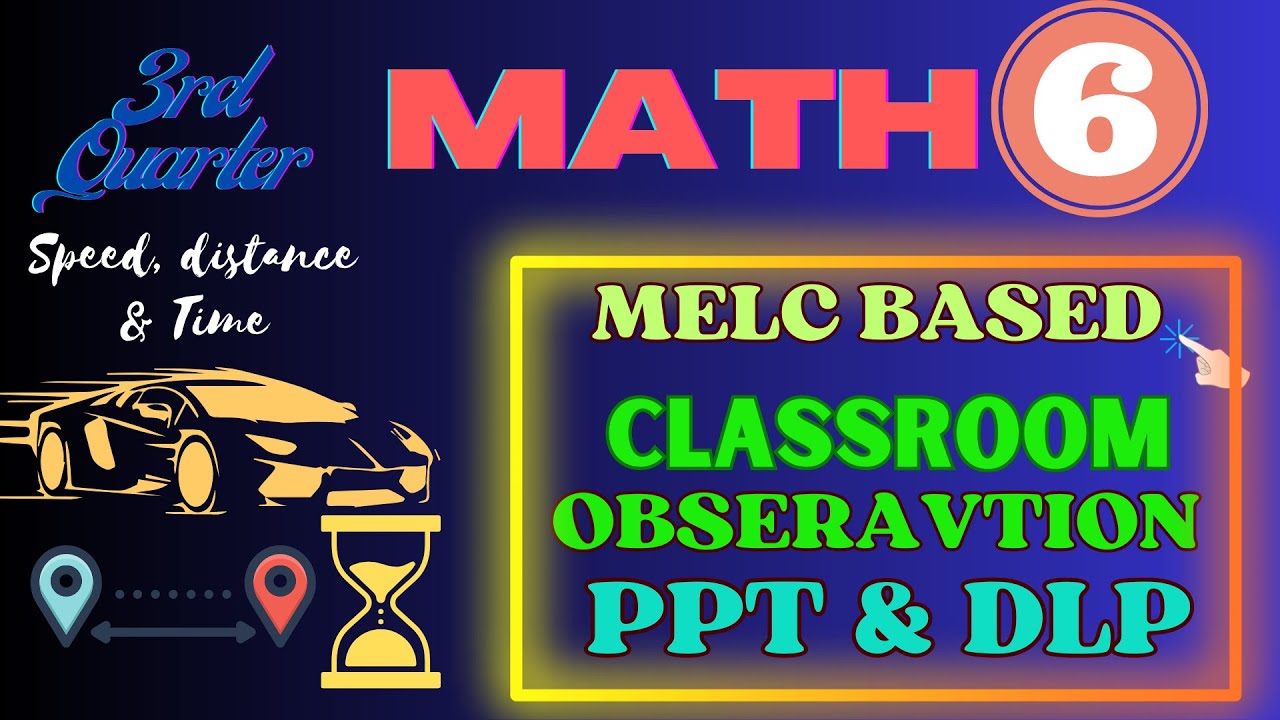 CLASSROOM OBSERVATION/ MATH 6/ 3RD QUARTER/ PPT & DLP