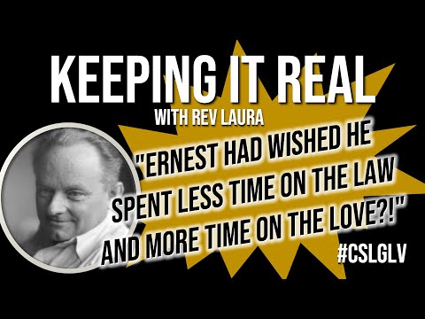 "Ernest - Less Time On The Law, More Time On The Love!" Keep It Real w Rev Laura CSLGLV THUR 6-25-25