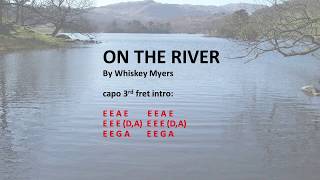 On The River by Whiskey Myers - Easy Acoustic Chords and Lyrics