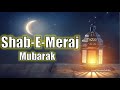 Shab E Meraj Status Shab E Meraj WhatsApp Status Coming Soon Shab E Meraj Islamic Status 2026