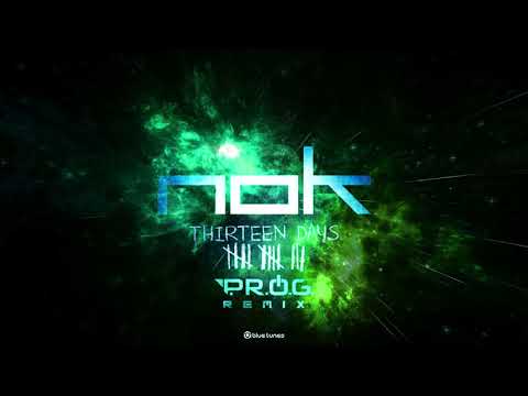 NOK - Thirteen Days (P.R.O.G. Remix) Official Music Video