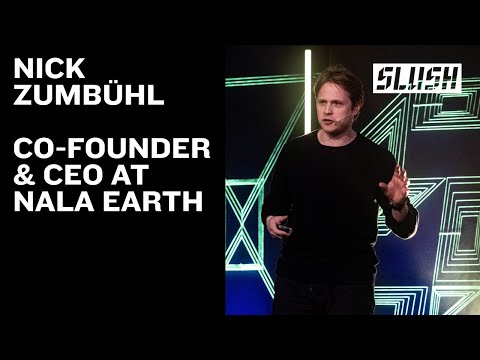 Nick Zumbühl, Co-founder & CEO, Nala Earth | Slush 2025