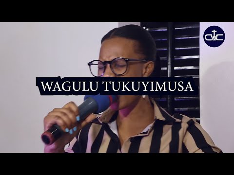 Wagulu Tukuyimusa LYRICS -  Praise Worship Song : Christ The Way Church Ministries