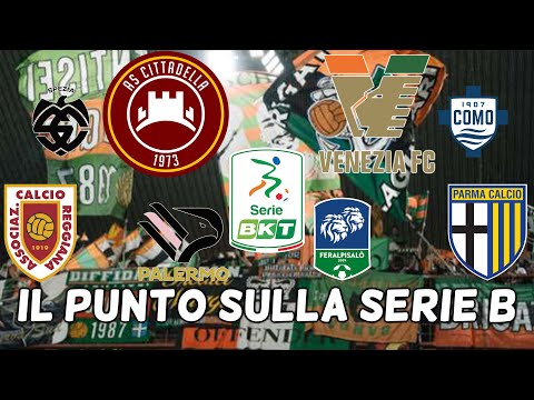 Serie B, il punto: il Venezia, Palermo re di campo e mercato, i difetti del Parma. Sprofondo Spezia