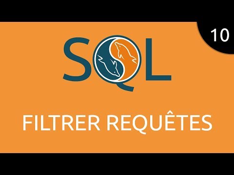 SQL 10 filtrer requêtes