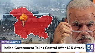 Indian Government Takes Control After J&K Attack