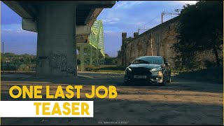ONE LAST JOB (Teaser)