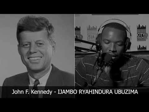 John F. Kennedy - IJAMBO RYAHINDURA UBUZIMA EP413