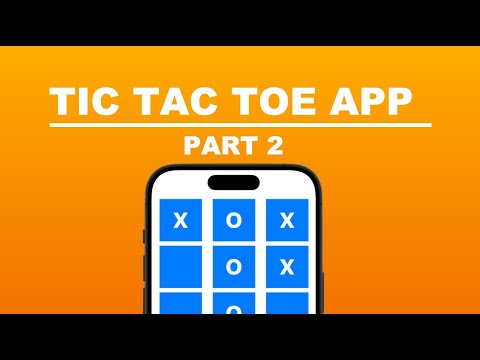 How To Create A Tic Tac Toe Game in Xcode 15 (SwiftUI) - Part 2 thumbnail