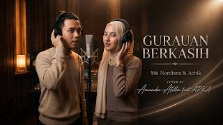 Download lagu GURAUAN BERKASIH - Siti Nordiana & Achik | Cover by Amanda Atilla feat. ARKA mp3 Download lagu GURAUAN BERKASIH - Siti Nordiana & Achik | Cover by Amanda Atilla feat. ARKA mp3