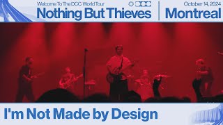 Nothing But Thieves - I'm Not Made by Design | Live; Montreal (14-10-2024)
