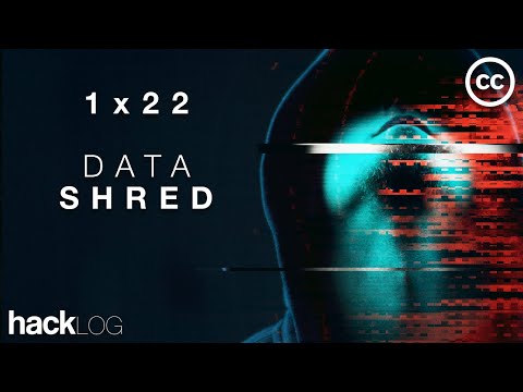 HACKLOG 1x22 - How to Shred Data - Data Shredding (Subtitled)