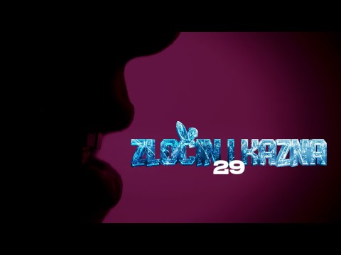 29 - ZLOČIN I KAZNA (Official Video)