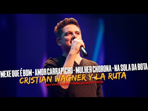 CRISTIAN WAGNER Y LA RUTA - Mexe que é Bom / Amor carrapicho / Mulher chorona / Na sola da bota