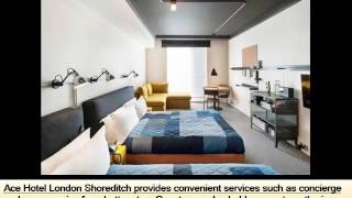 Ace Hotel London Shoreditch | A Hotel In London And Its Pictures With Informatio