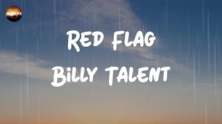 Billy Talent - Red Flag (Lyrics)
