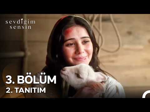 Sevdiğim Sensin 3. Bölüm 2. Tanıtım - Ön İzleme Detayları Fragmani
