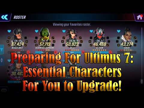 Preparing for Ultimus 7: Essential Characters You Should Upgrade! - Marvel Strike Force