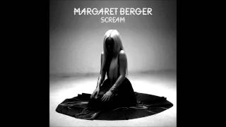Margaret Berger - Scream