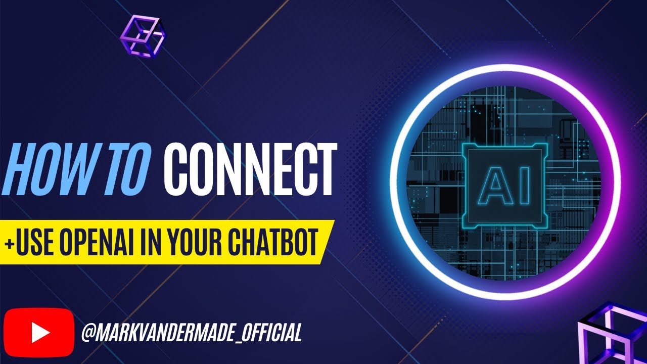 How to connect and use OpenAI with your chatbot