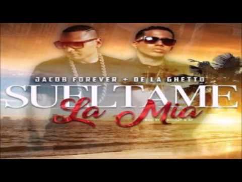 Sueltame La Mia (Remix) - Jacob Forever Ft. De La Ghetto (Original) (Con Letra) ★REGGAETON 2016★