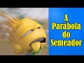 A Parábola Do Semeador