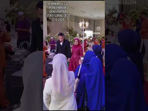 DEWAN MAJLIS & PERKAHWINAN DOKOH RATNAEVENT.FLORAL.DECO22.6.2024