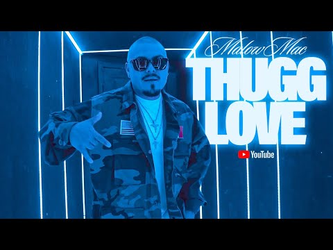 Malow Mac - Thugg Love (Official Music Video)