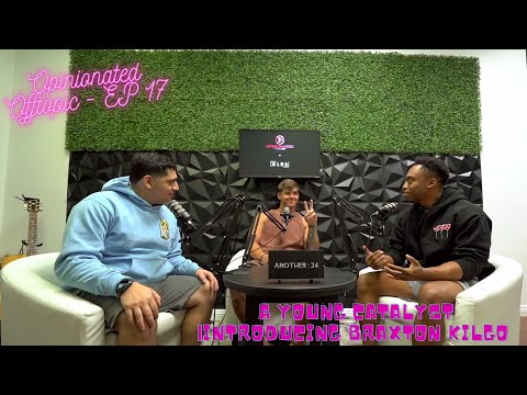 A Young Catalyst | Introducing Braxton Kilgo - Opinionated Off-Topic Episode 17