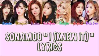SONAMOO 소나무 &quot; I (knew it) &quot; Lyrics (ColorCoded+Han+Rom+Eng)