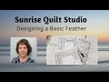 Designing a Basic Feather