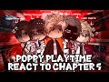 Poppy Playtime React To Chapter 5 Gacha React Prototype The Doctor