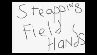 Strapping Fieldhands Tr. 4 + 5