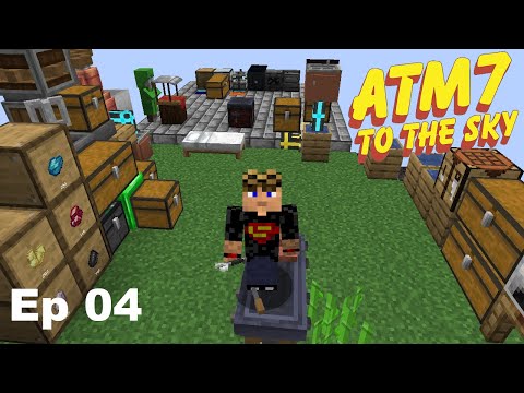 ATM 7 To The Skys - Episode 4 - Chapter 1 Completed